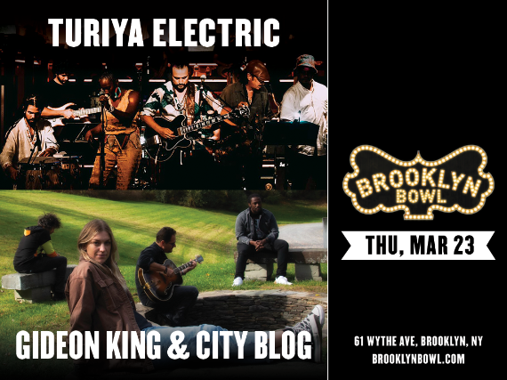 More Info for Turiya Electric + Gideon King & City Blog