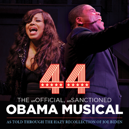 44- The Unofficial, Unsanctioned, Obama Musical