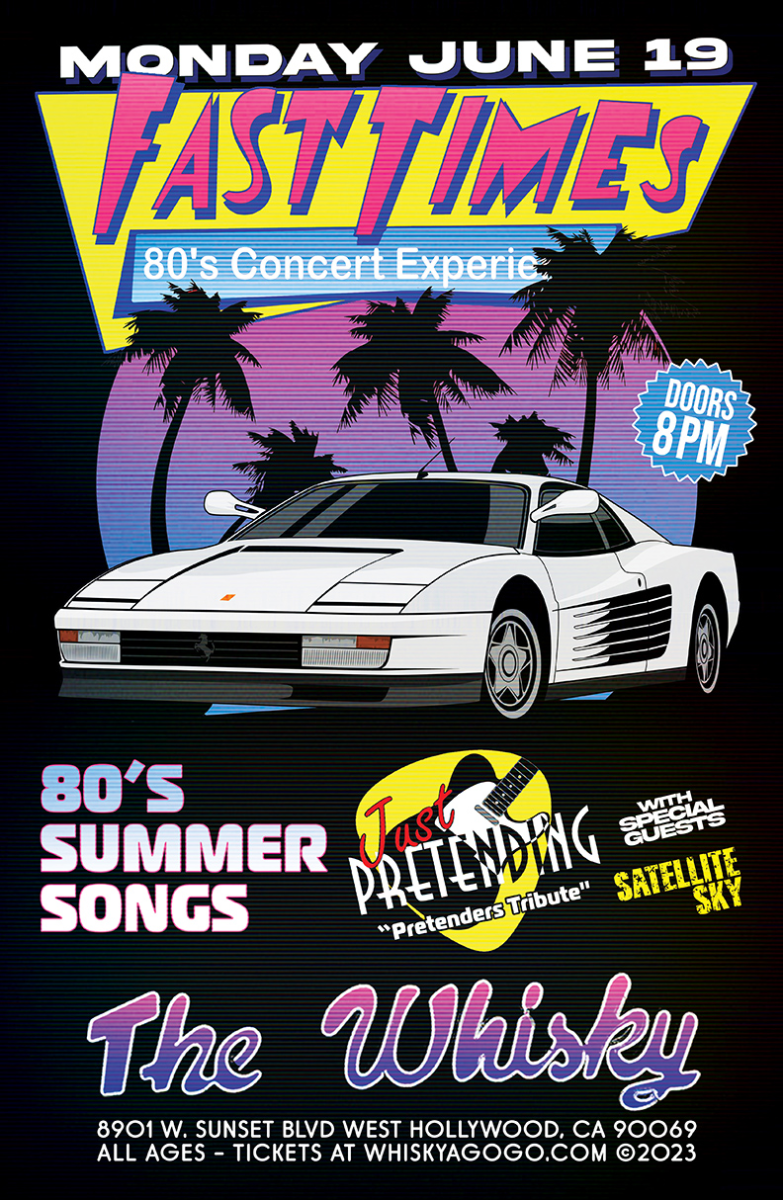 Fast Times, Just Pretending (tribute to The Pretenders), Satellite Sky