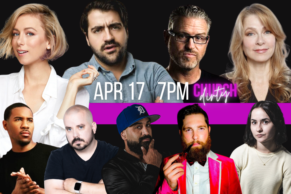 Dirty Church ft. David C. Smalley, Iliza, Trae Crowder, Jason Collings, Steven Briggs, Mike Eshaq, Felicia Michaels, Darius Bennett, & more! and more TBA!
