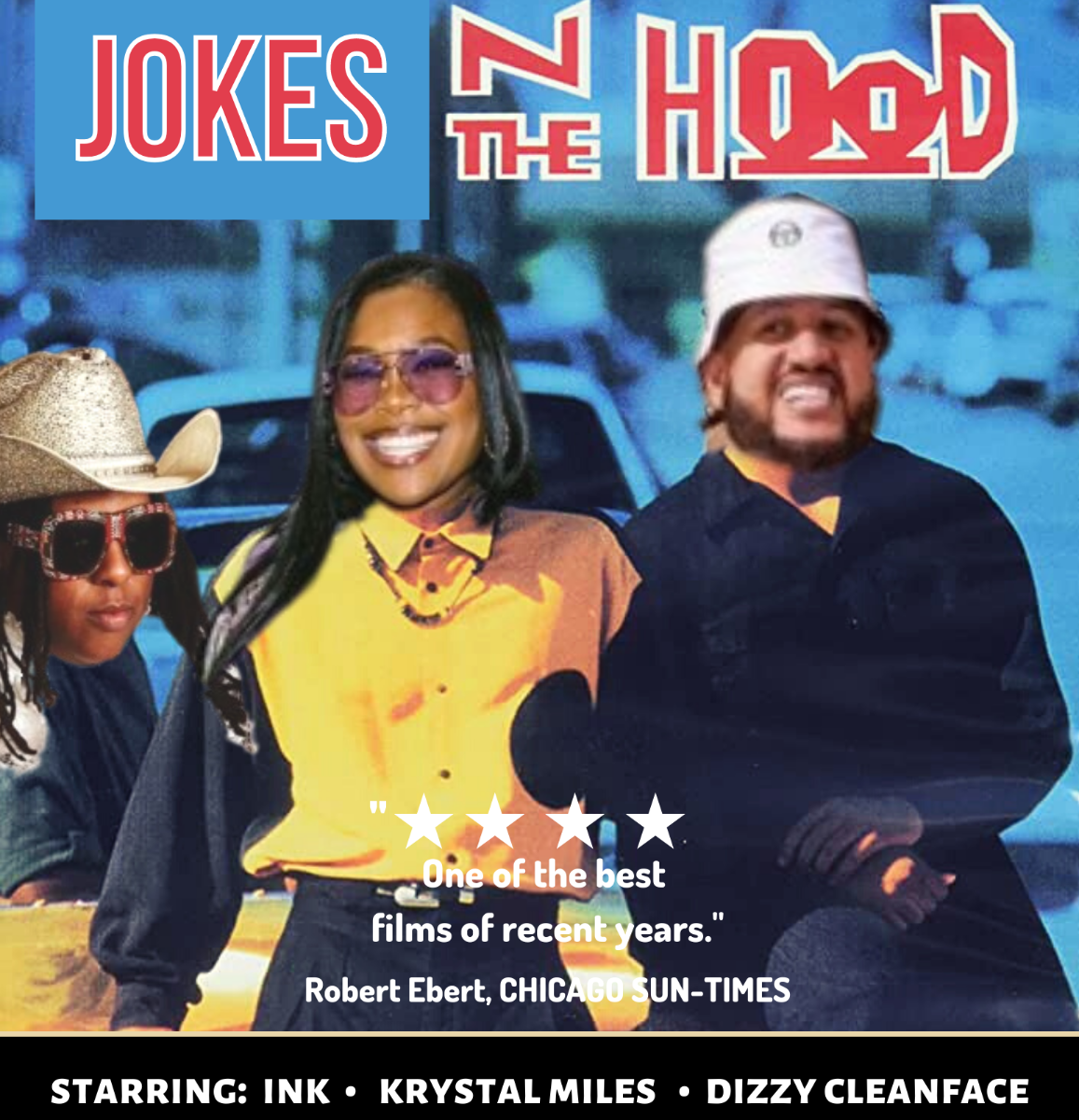 Jokes N The Hood ft. Ink, Krystal Miles, Dizzy Cleanface!