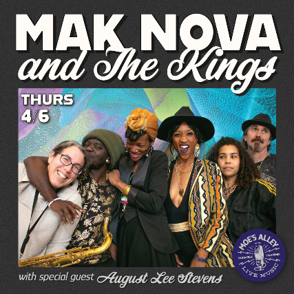 Mak Nova and The Kings w/ August Lee Stevens at Moe's Alley
