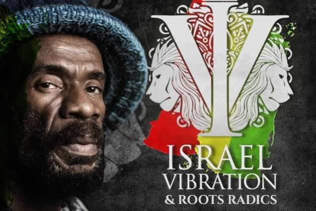 Israel Vibration & Roots Radics
