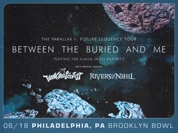 More Info for Between The Buried And Me: The Parallax II Tour