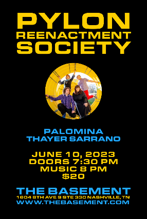 Pylon Reenactment Society w/ very special guests