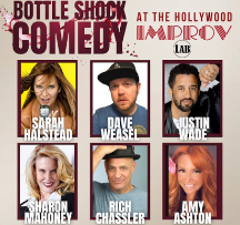 Bottle Shock Comedy ft. Sarah J. Halstead, Dave Weasel, Justin Wade, Sharon Mahoney, Rich Chassler, Amy Ashton, Jazzy Byner, Tommy Spears!