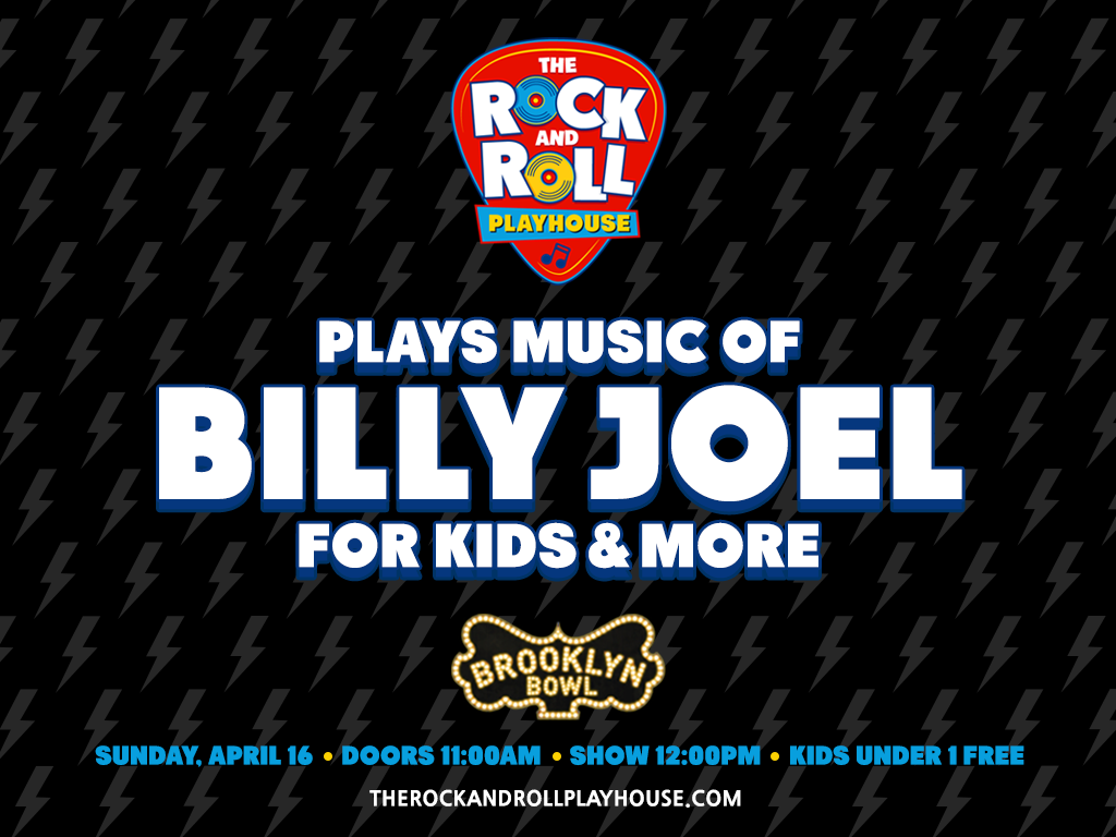 The Rock and Roll Playhouse plays the Music of Billy Joel for Kids + More