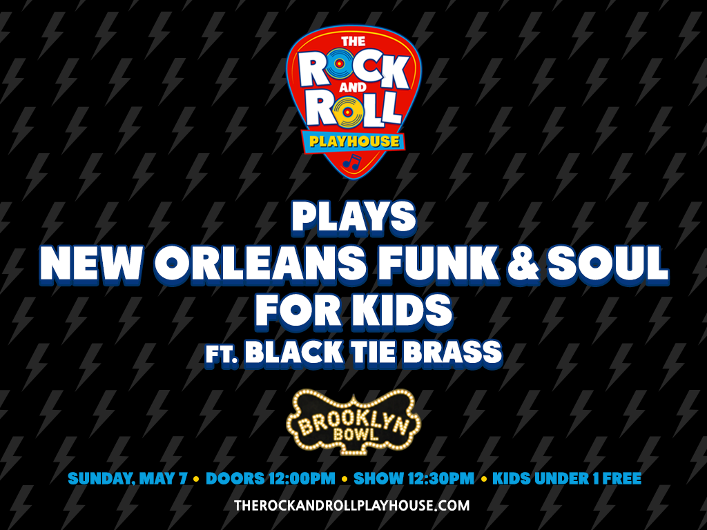 The Rock and Roll Playhouse plays New Orleans Funk & Soul for Kids