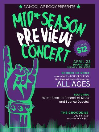SCHOOL OF ROCK MID SEASON PREVIEW CONCERT Featuring West Seattle School of Rock and Surpise Guests!