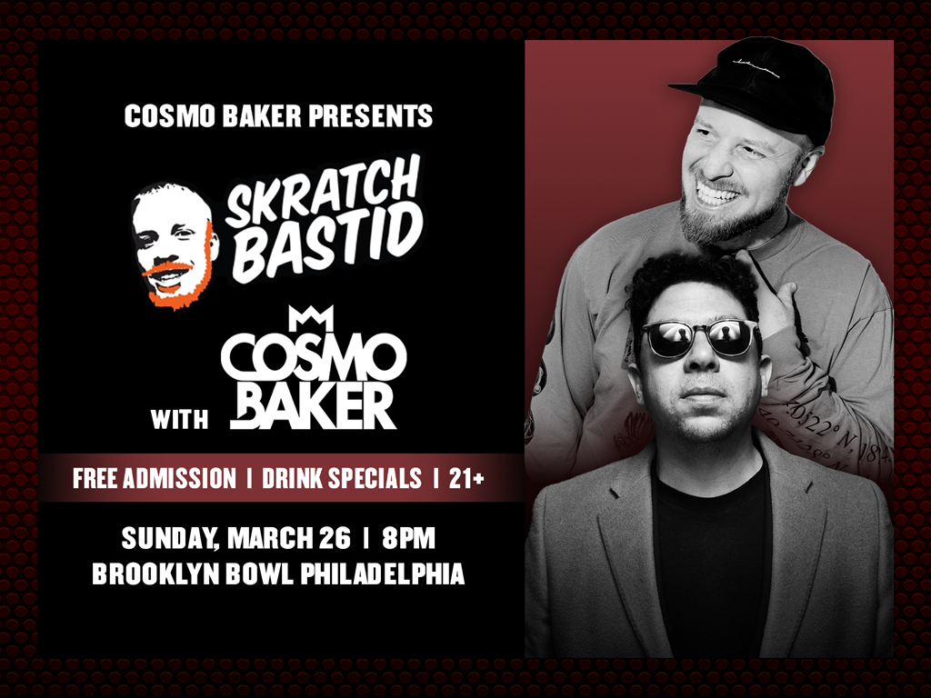 SKRATCH BASTID & COSMO BAKER