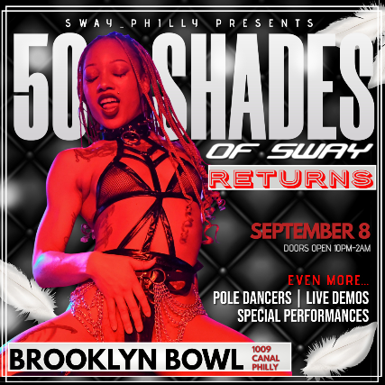 Sway Philly: 50 Shades of Sway Returns