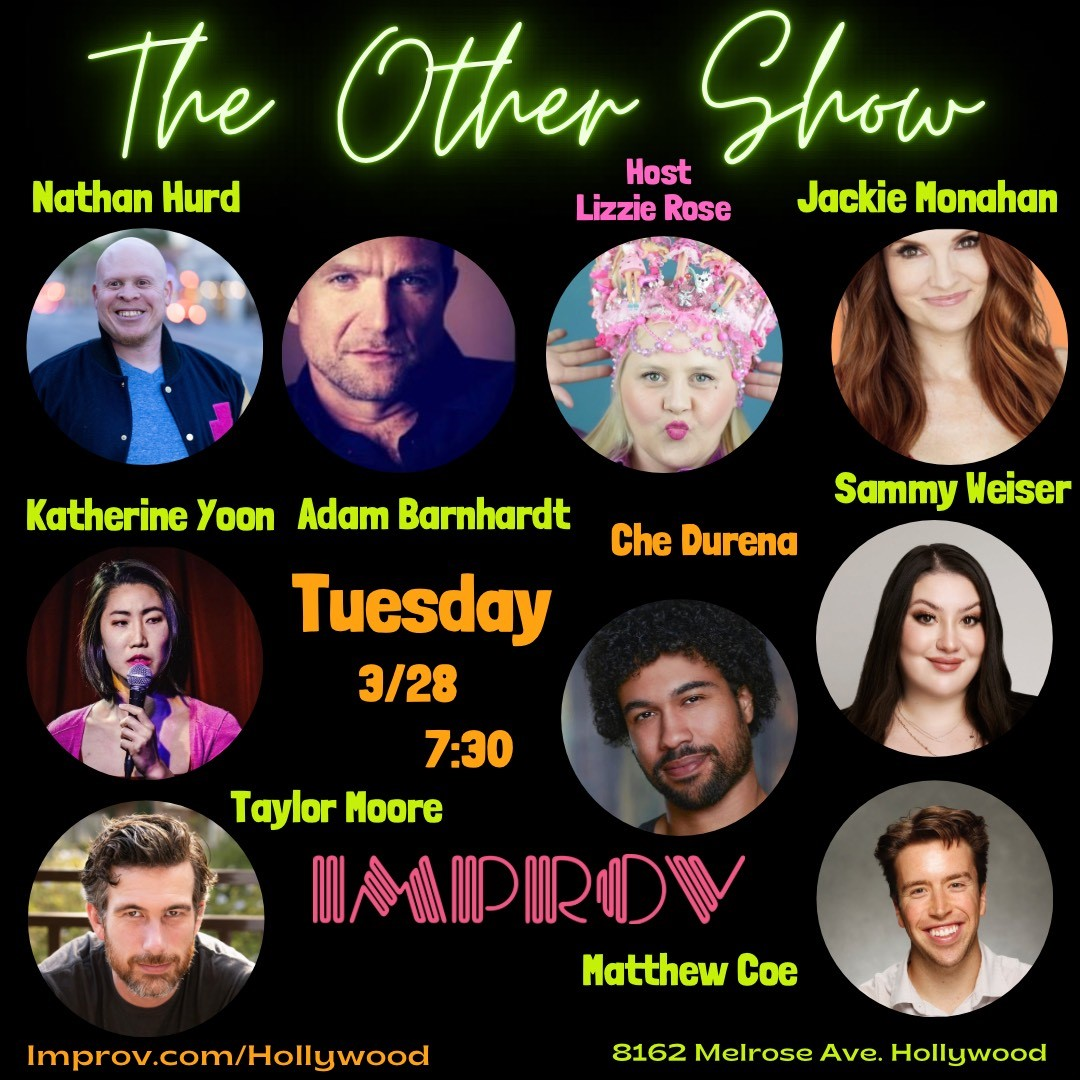 The OTHER Show ft. Lizzie Rose, Adam Barnhardt, Che Durena, Nathan Hurd, Jackie Monahan, Katherine Yoon, Sammy Weiser, Taylor Moore, Matthew Coe!