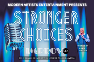 Stronger Choices ft. Adam Lieblein, Nick Guerra, Jamario McClain, Mike Perkins, Ruth Brandt, Jonathan Burns, Erick Esteban, Jill Jacobson!
