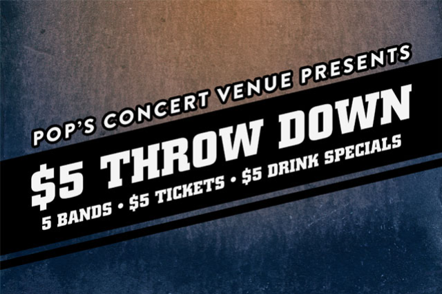 $5 Throwdown Local Show at Pop's Concert Venue