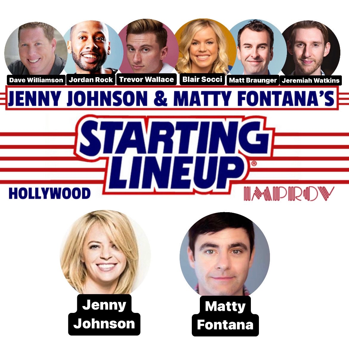 Jenny Johnson & Matty Fontana's Starting Line Up ft. Trevor Wallace, Blair Socci, Jordan Rock, Matt Braunger, Dave Williamson, Jeremiah Watkins