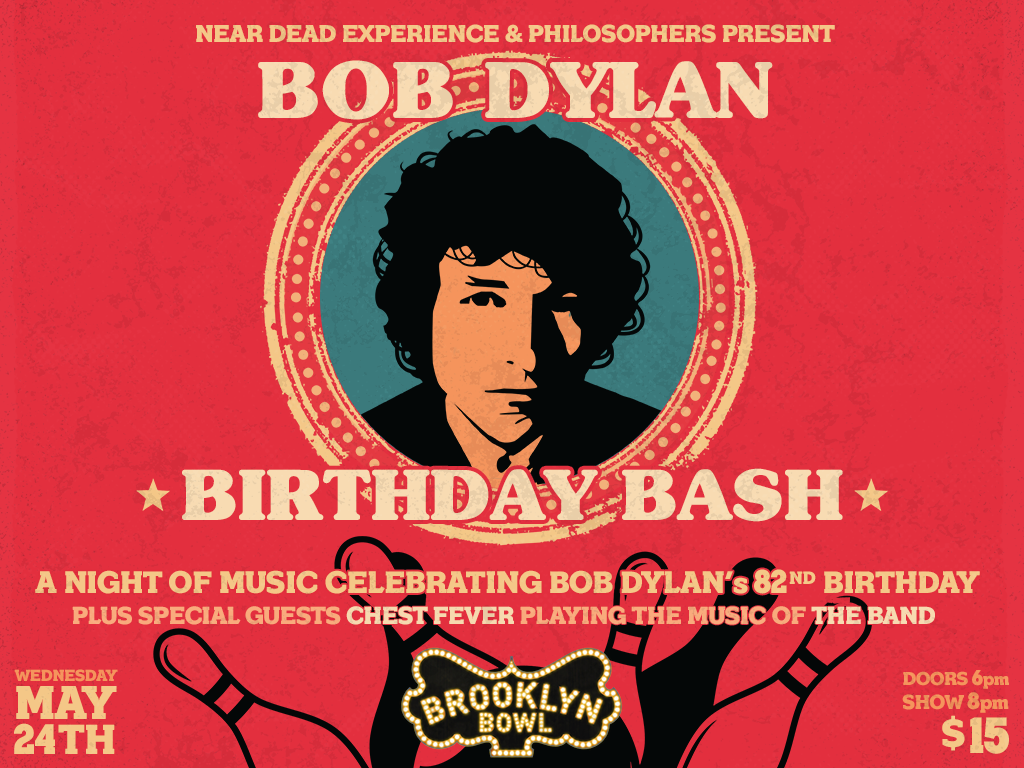 Bob Dylan Birthday Bash with Near Dead Experience: A Night of Music Celebrating Bob Dylan's 82nd Birthday