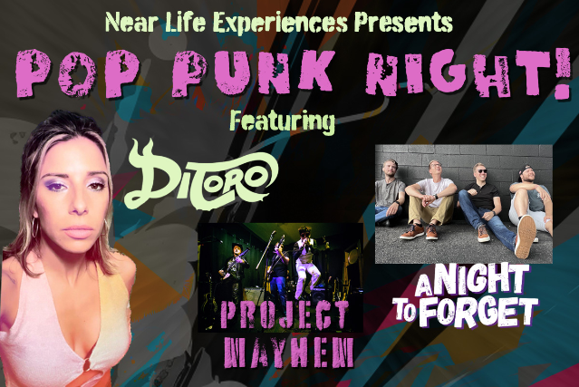 Pop Punk Night Ft. DiToro, Project Mayhem, and A Night to Forget