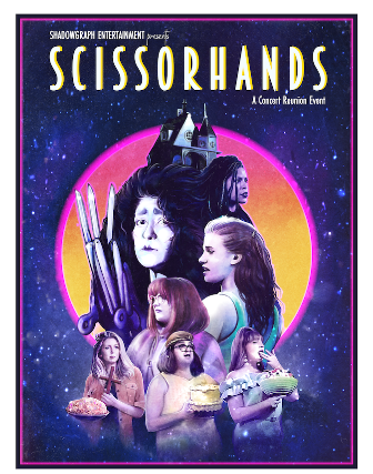 Scissorhands- A Concert Reunion Event