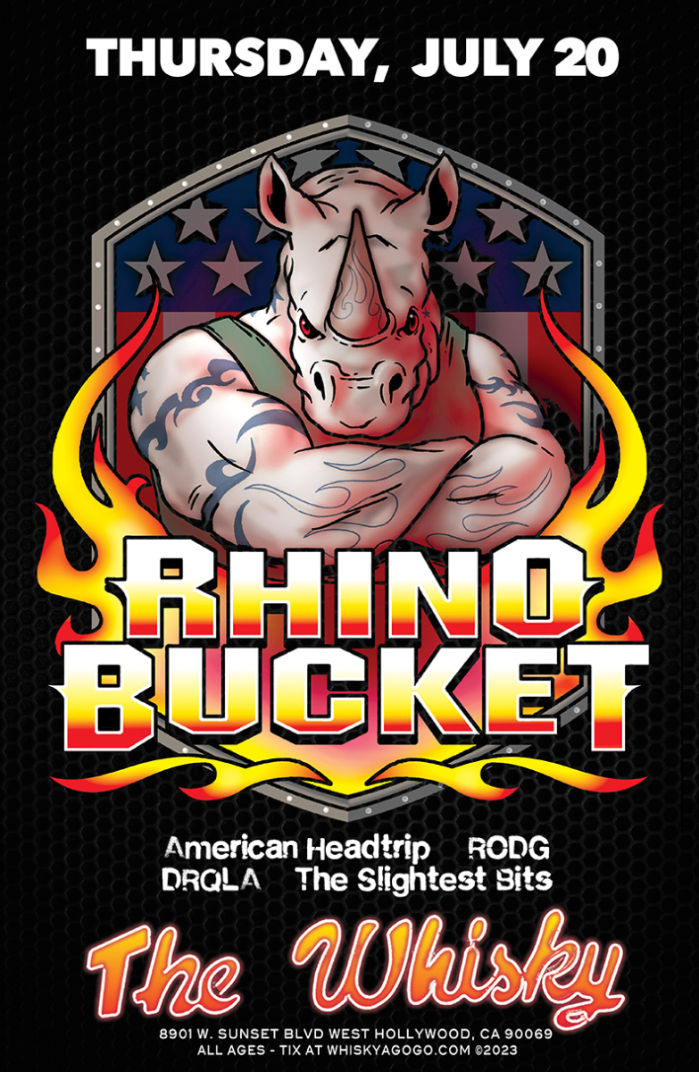 Rhino Bucket, Madam Riot, American Headtrip, RODG, Lollie, The Slightest Bits
