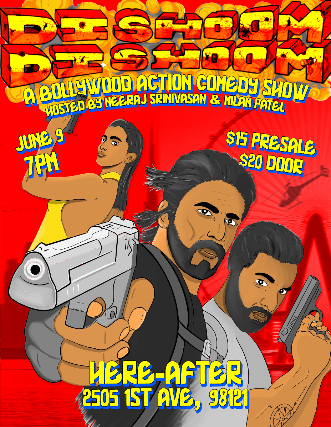 DISHOOM DISHOOM: A Bollywood Action Comedy Show w/ Neeraj Srinivasan, Milan Patel