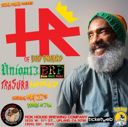 Retoucheren vertrouwen Verlating Tickets for HR FROM BAD BRAINS WITH UNION 13 ALONG WITH BUM ROOTS  PROJECT/TRASURA/HATRED | TicketWeb - ROK HOUSE BREWING in Upland, US