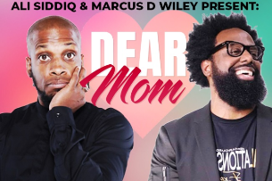 Ali Siddiq and Marcus D Wiley Present: Dear Mom