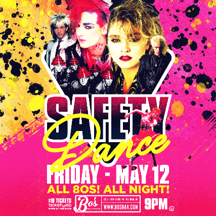 SAFETY DANCE I ALL 80s DANCE PARTY – Bo's Bar and Stage