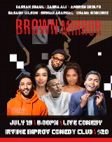 Brown Mirror Comedy with Bassam Shawl