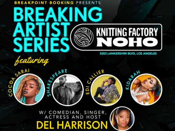 Breaking Artist Series ft Cocoa Sarai & More, presented By Breakpoint Booking
