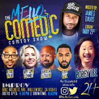 Tonight at the Improv Presents: Mello Comedic ft. Bobby Lee, Jesus Trejo, Brittany Schmitt, Mateen Stewart, Tone Bell, James Davis, Bobby Ulrich, SURPRISE GUEST and more TBA!