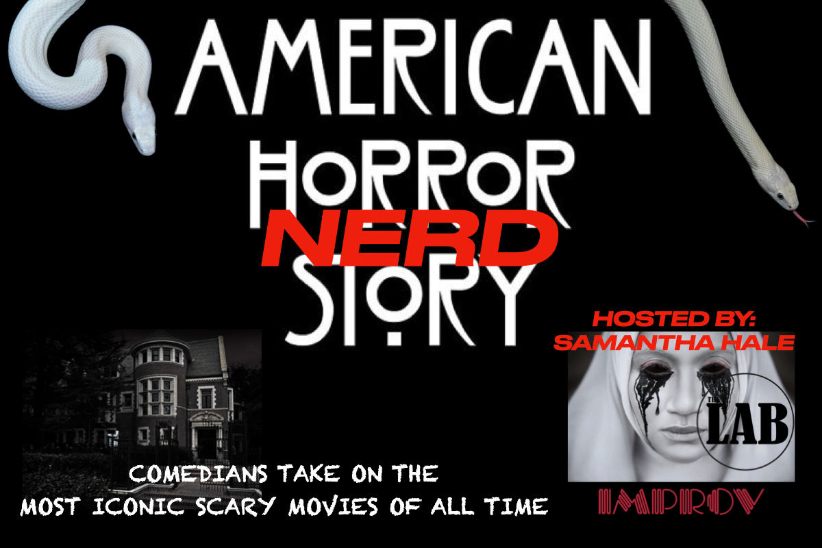 Horror Nerd: American Horror Story Edition ft. Samantha Hale, Doug Bass, Lars Mellis, Valerie Tosi, Tom Dolby, Jeremy Pace, Jackie Steele, Gerald Gamble, Pancho Moler, & Kevin Sullivan