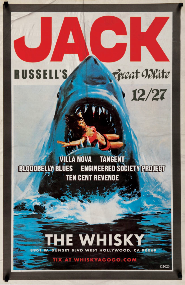 Jack Russell's Great White, Villa Nova, TangenT, Bloodbelly Blues, Engineered Society Project, Ten Cent Revenge