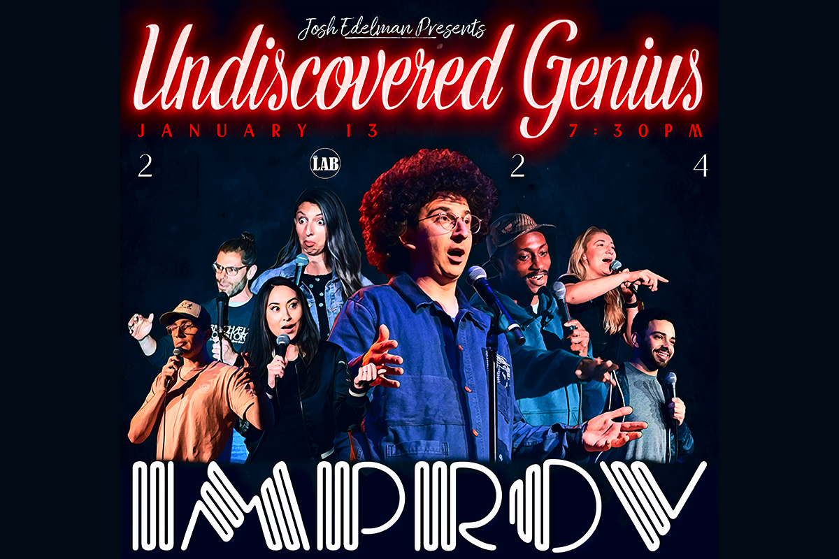Undiscovered Genius ft. Josh Edelman, Eli Leonard, Sam Salem, Julian Stern, Katie K, Olivia Hill, Danny Sellers, Malcolm Kellner &  Alyssa Poteet