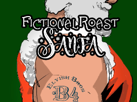 Fictional Roast: Santa ft. Alex Hooper, Keith Carey, Fifi Dosch, Nikki Bon, Jay Washington, Mike Glazer, Kim McVicar, Matt O'Brien & Eddie Furth!
