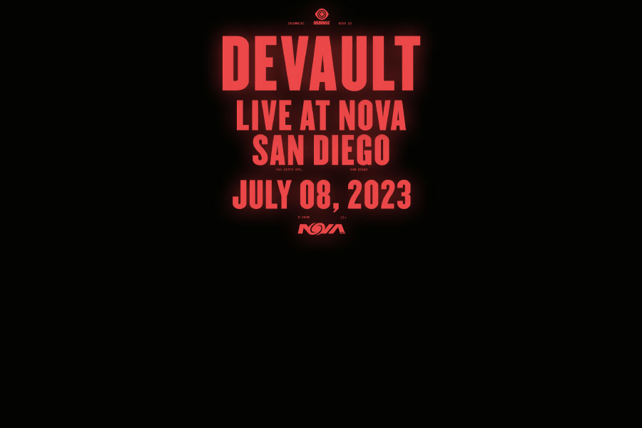 Devault San Diego Concert Calendar EDM Show 2023July 8 NOVA SD