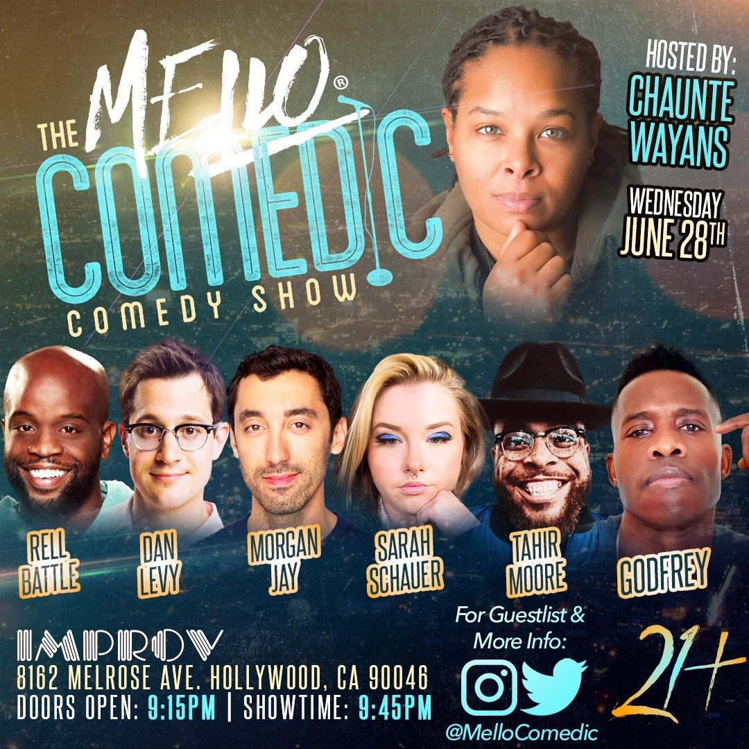 Tonight at the Improv Presents: Mello Comedic ft. Godfrey, Morgan Jay, Dan Levy, Rell Battle, Tahir Moore, Sarah Schauer