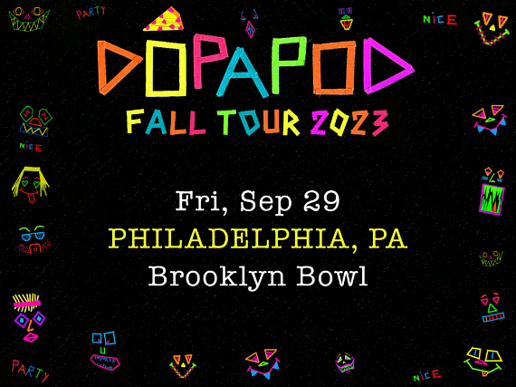 More Info for Dopapod VIP Lane For Up To 8 People!