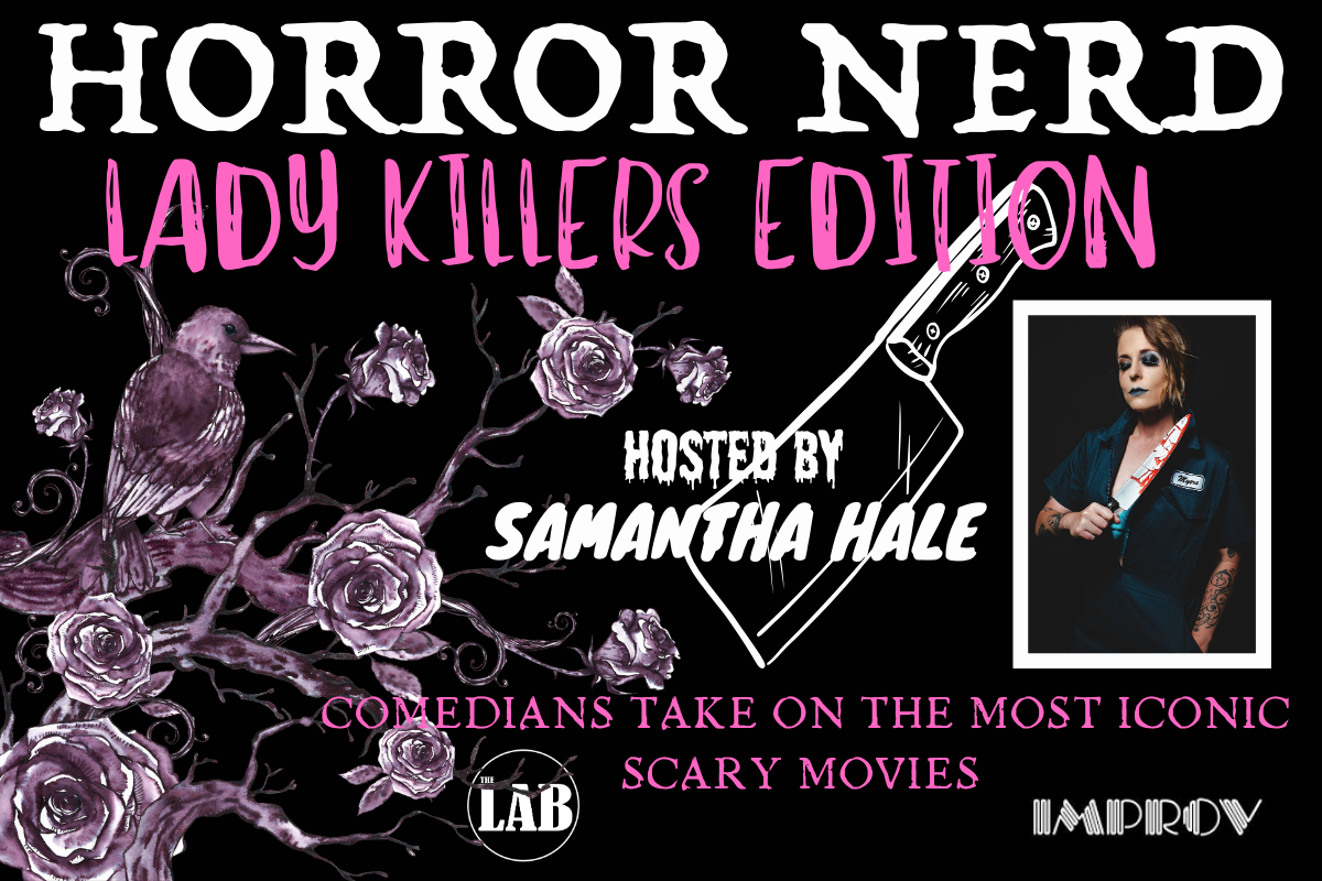 Horror Nerd: Lady Killers Edition ft. Dana Gould, Katie Hettenbach ...