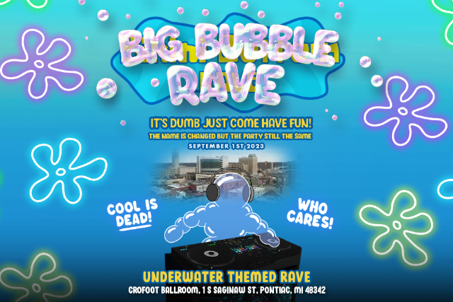 Tickets for Big Bubble Rave | TicketWeb - The Crofoot Ballroom in