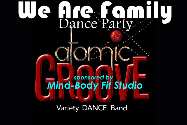 Atomic Groove’s We Are Family w/ MB Fit Studio Happy Hour Dance Party
