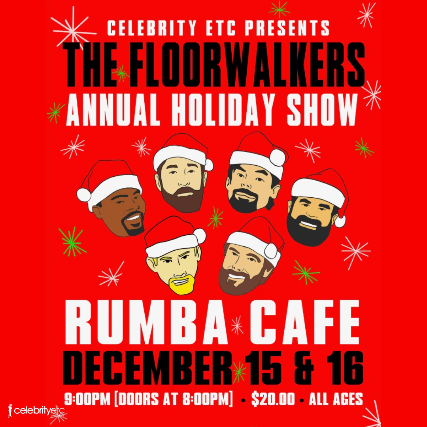 The Floorwalkers Annual Holiday Show at Rumba Cafe