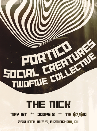 Portico, Social Creatures, TwO Five Collective at The Nick