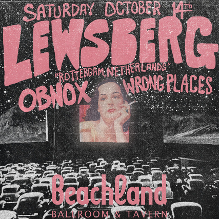 Lewsberg, Obnox, Wrong Places