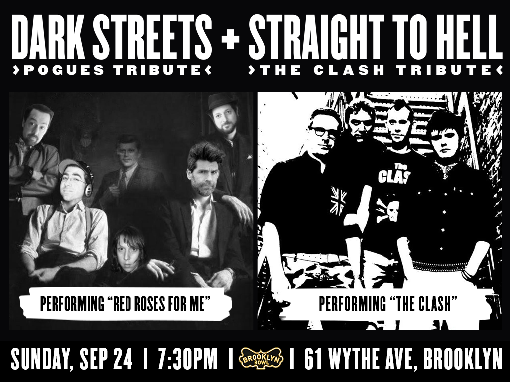 Dark Streets (Pogues Tribute) + Straight to Hell (Clash Tribute)