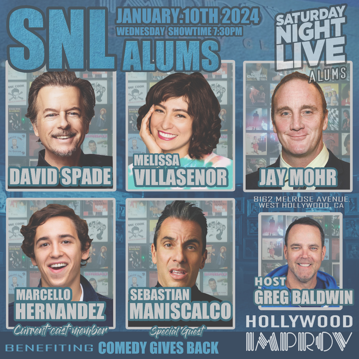SNL Alums benefiting Comedy Gives Back ft. David Spade, Sebastian, Jay Mohr, Marcello Hernandez, Melissa Villasenor and Greg Baldwin!