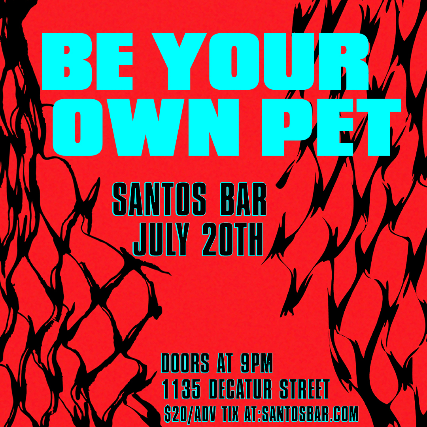 Be Your Own Pet at Santos Bar