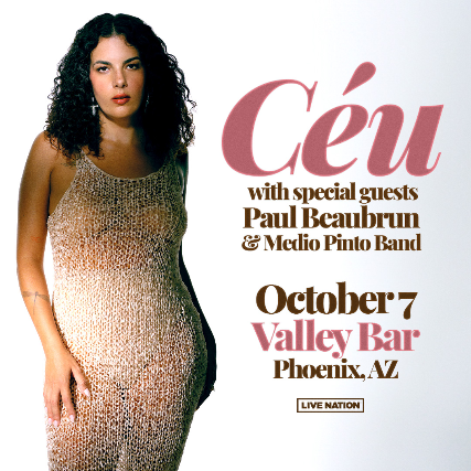 CÉU at Valley Bar – Phoenix, AZ