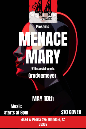 Menace Mary w/ Grudgemeyer
