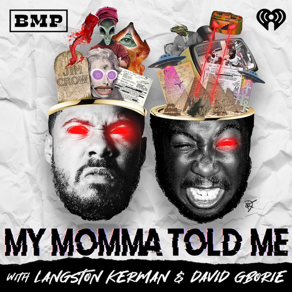 My Momma Told Me with Langston Kerman & David Gborie