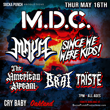 MDC with BRAT @ CRYBABY OAKLAND! at Crybaby